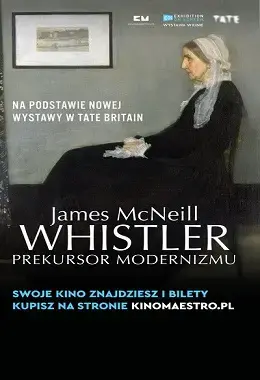 WHISTLER. PREKURSOR MODERNIZMU Z TATE BRITAIN