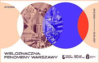Wieloznaczna. Fenomeny Warszawy