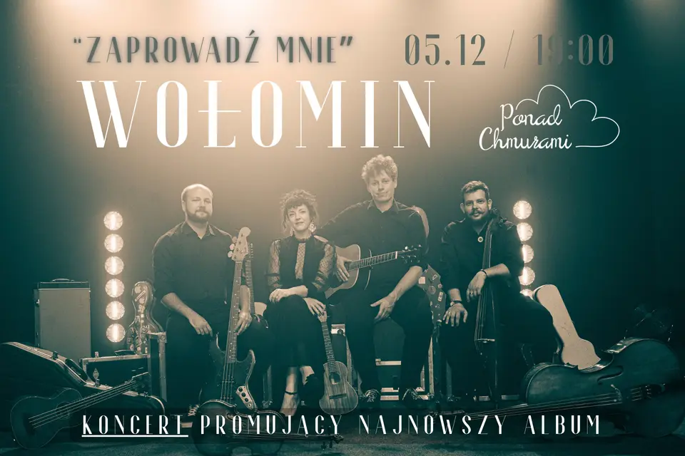 Wołomin - koncert zespołu Ponad Chmurami - trasa promująca nowy album "Zaprowadź mnie"