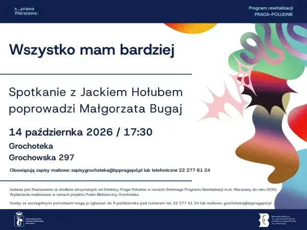 Wszystko mam bardziej. Jacek Hołub w rozmowie z Małgorzatą Bugaj
