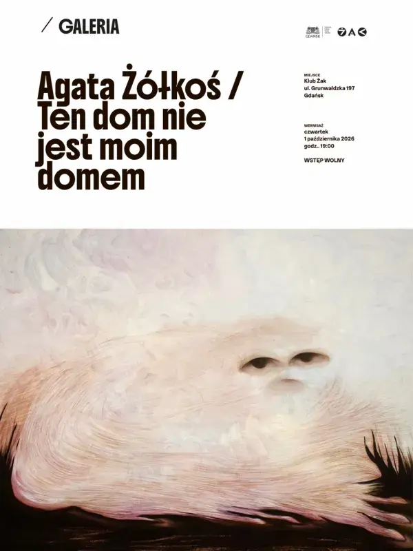 Wystawa: Agata Żółkoś / Ten dom nie jest moim domem