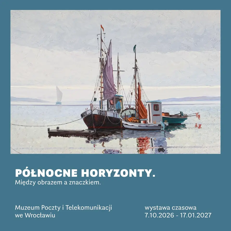 Wystawa czasowa "Północne horyzonty. Między obrazem a znaczkiem."