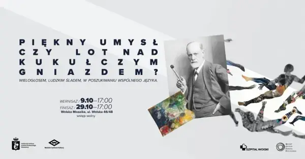 Wystawa „Piękny umysł czy lot nad kukułczym gniazdem?(...)”