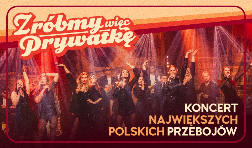 ZRÓBMY WIĘC PRYWATKĘ - tylko polskie przeboje