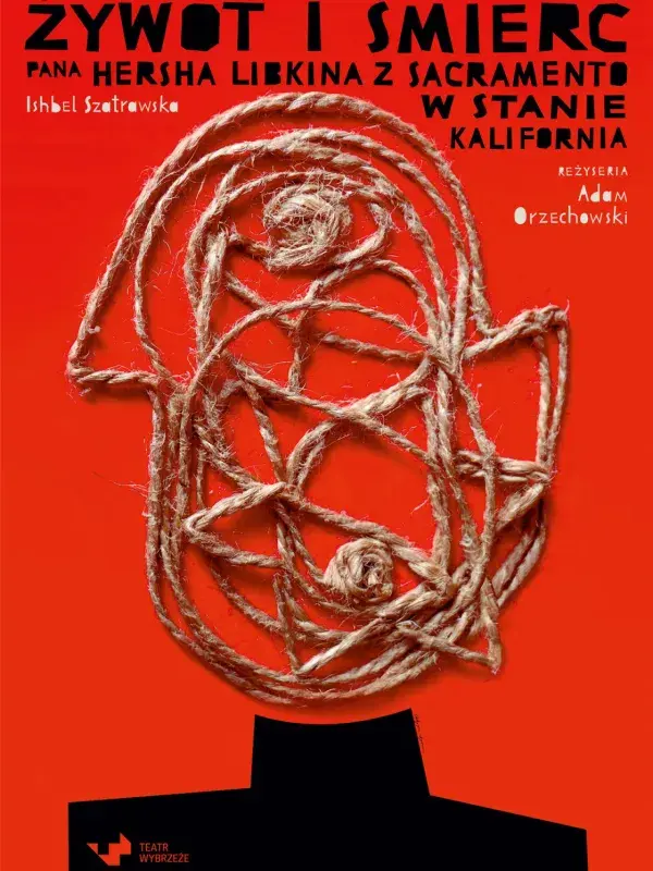 Żywot i śmierć pana Hersha Libkina z miasta Sacramento w stanie Kalifornia